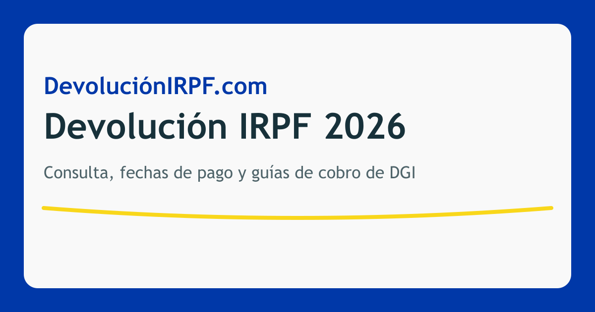 Declaración Jurada IRPF 2026: Guía DGI Paso a Paso